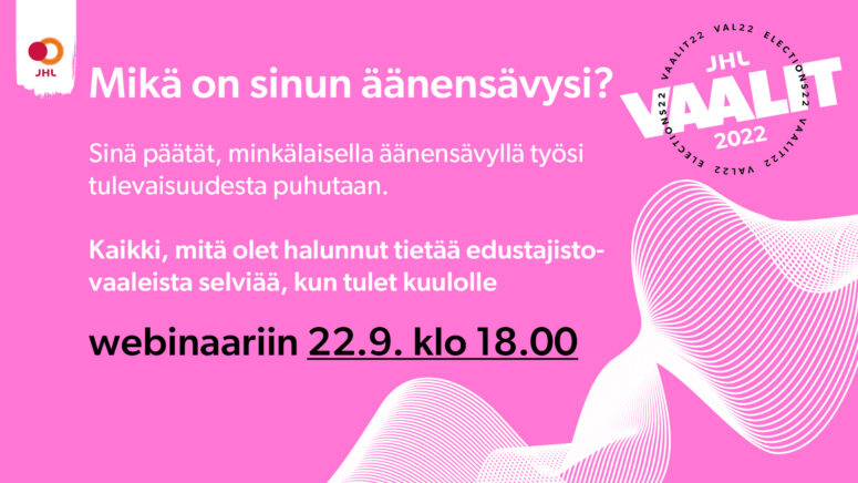 Webinaari 22.9. klo 18 – tietoa JHL-vaaleista ja ehdokkuudesta